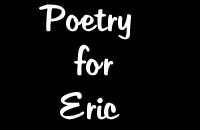 Poetry for Eric